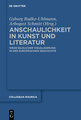 Anschaulichkeit in Kunst und Literatur