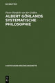 Albert Görlands systematische Philosophie