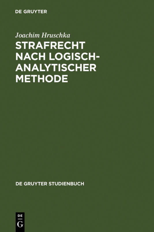 Strafrecht nach logisch-analytischer Methode