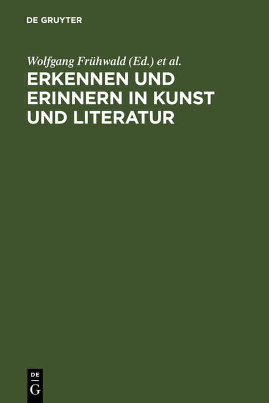 Erkennen und Erinnern in Kunst und Literatur