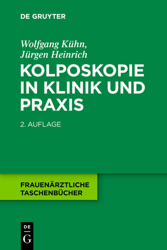 Kolposkopie in Klinik und Praxis