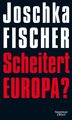 Scheitert Europa?