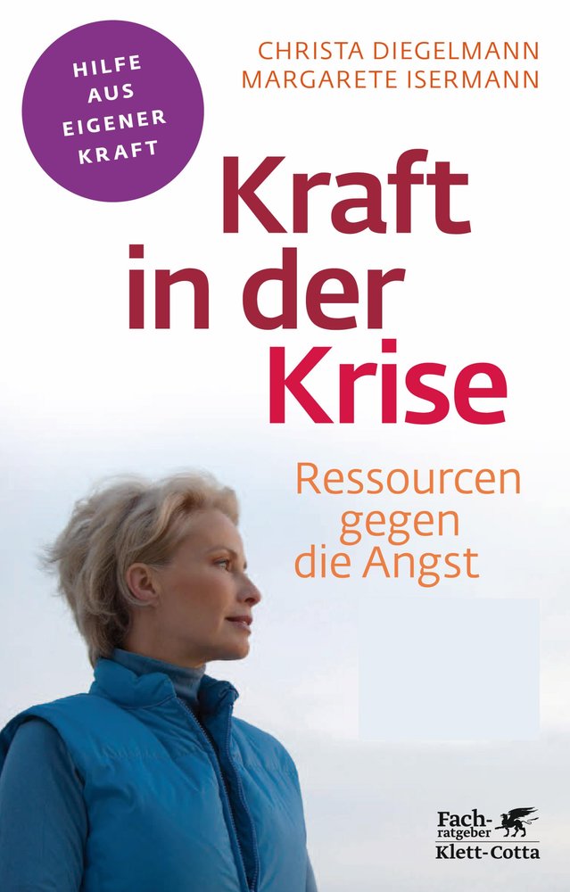 Kraft in der Krise (Fachratgeber Klett-Cotta)