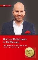 Heiß auf Kaltakquise in 45 Minuten