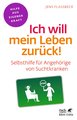 Ich will mein Leben zurück! (Fachratgeber Klett-Cotta)