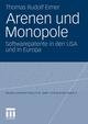 Arenen und Monopole