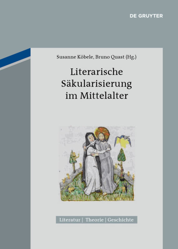 Literarische Säkularisierung im Mittelalter