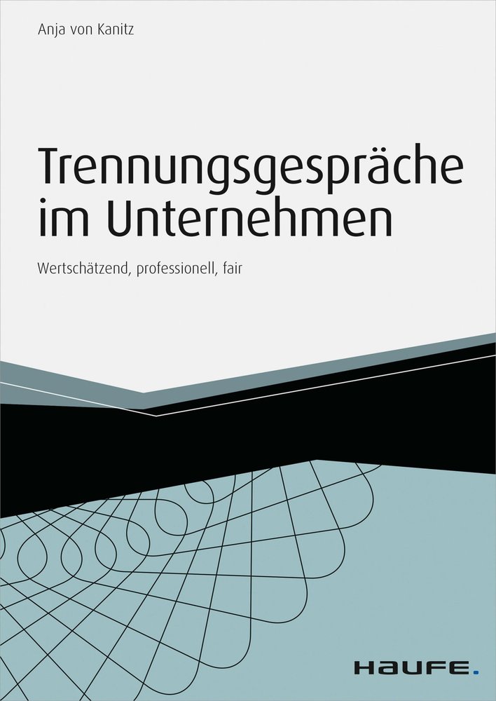 Trennungsgespräche im Unternehmen - inkl. Arbeitshilfen online