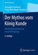 Der Mythos vom König Kunde