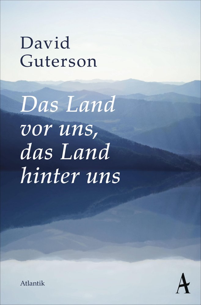 Das Land vor uns, das Land hinter uns