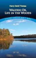 Walden; Or, Life in the Woods