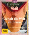 Schalt die Welt auf Pause