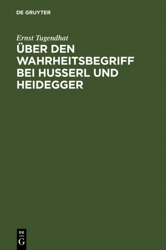 Über den Wahrheitsbegriff bei Husserl und Heidegger