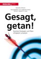 Gesagt, getan