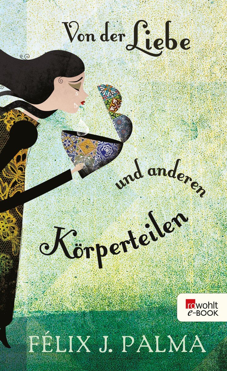 Von der Liebe und anderen Körperteilen