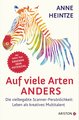 Auf viele Arten anders