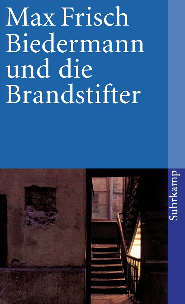 Biedermann und die Brandstifter