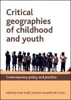 Critical Geographies of Childhood and Youth