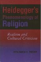 Heidegger's Phenomenology of Religion