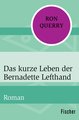 Das kurze Leben der Bernadette Lefthand