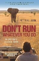 DON'T RUN, Whatever You Do