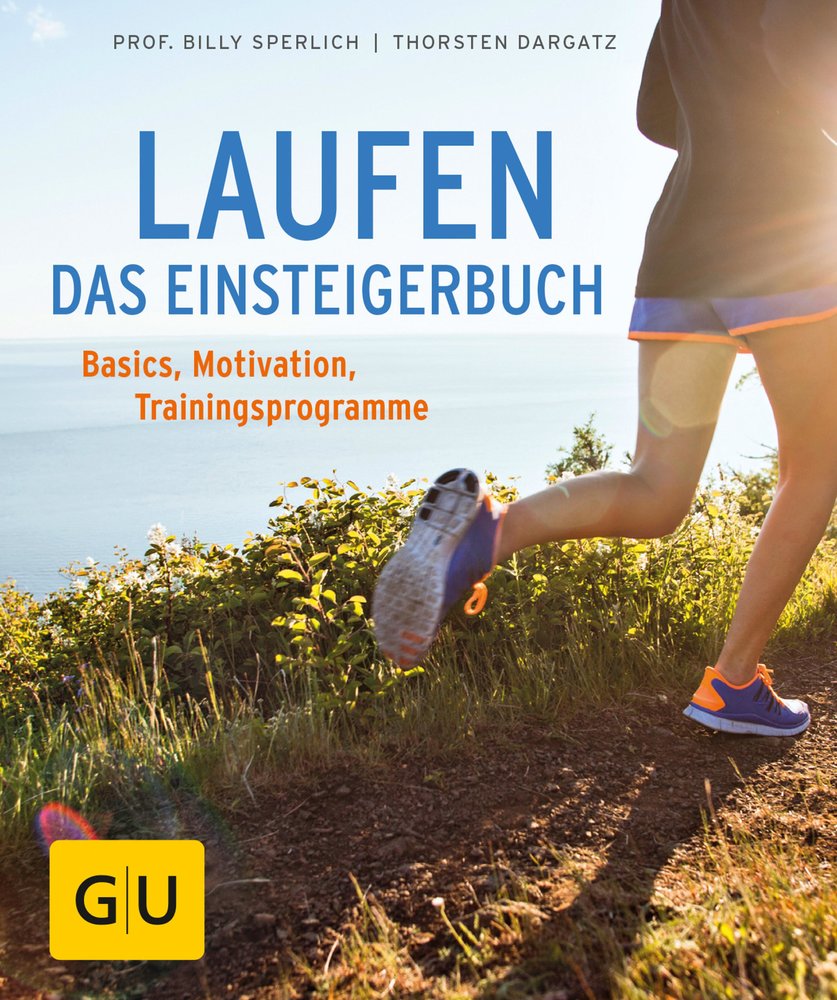 Laufen - Das Einsteigerbuch