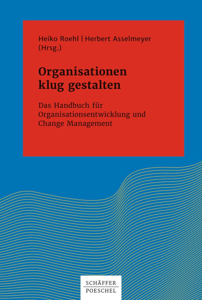 Organisationen klug gestalten