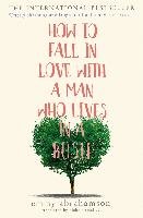 How to Fall in Love with a Man Who Lives in a Bush