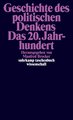 Geschichte des politischen Denkens. Das 20. Jahrhundert