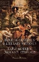 Biblical Readings and Literary Writings in Early Modern England, 1558-1625