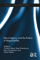 Moral Agency and the Politics of Responsibility