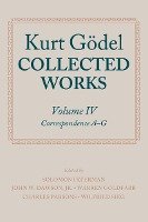 Kurt Gödel: Collected Works: Volume IV