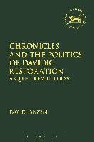 Chronicles and the Politics of Davidic Restoration