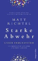 Starke Abwehr - Unser Immunsystem. Ein medizinisches Wunder und seine Grenzen.