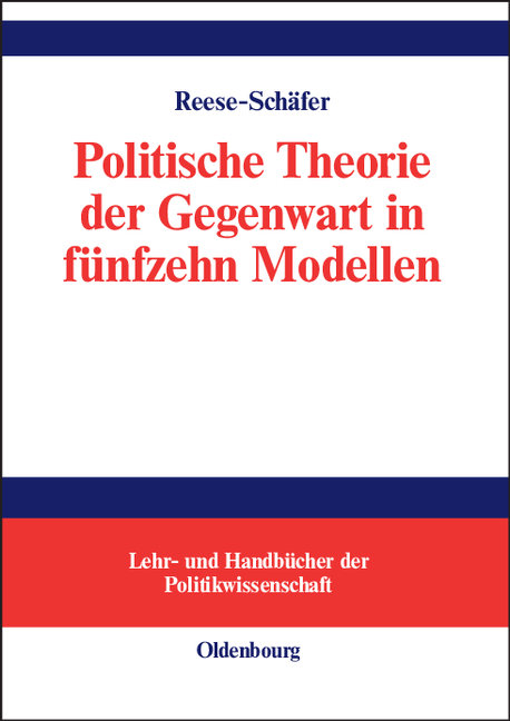 Politische Theorie der Gegenwart in fünfzehn Modellen