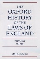 The Oxford History of the Laws of England Volume VI