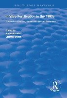 In Vitro Fertilisation in the 1990s