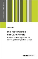 Die Hinterbühne der Care-Arbeit