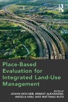 Place-Based Evaluation for Integrated Land-Use Management