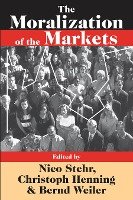 The Moralization of the Markets