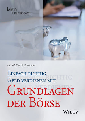 Einfach richtig Geld verdienen mit den Grundlagen der Börse