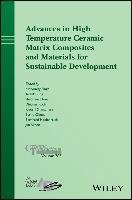 Advances in High Temperature Ceramic Matrix Composites and Materials for Sustainable Development