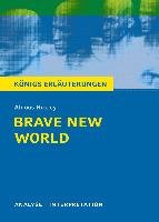 Brave New World - Schöne neue Welt. Königs Erläuterungen.