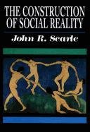 The Construction of Social Reality