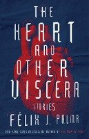 The Heart and Other Viscera