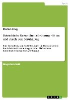 Betriebliche Gesundheitsförderung - fit im und durch den Berufsalltag