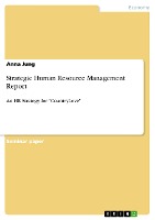 Strategic Human Resource Management Report