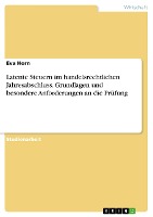 Latente Steuern im handelsrechtlichen Jahresabschluss. Grundlagen und besondere Anforderungen an die Prüfung