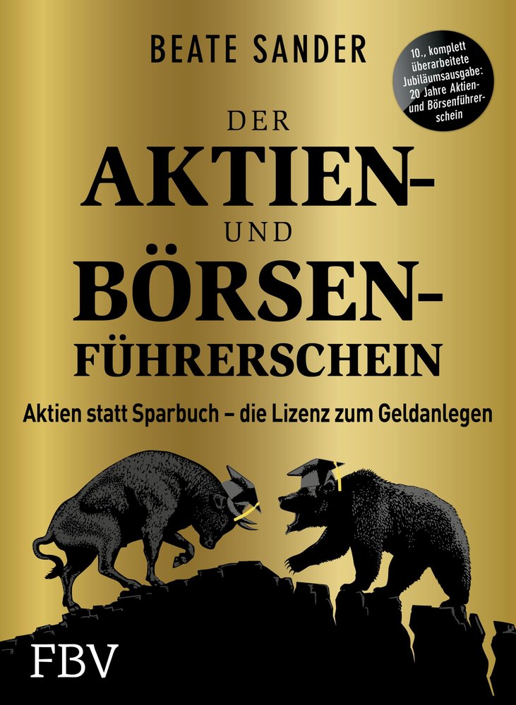 Der Aktien- und Börsenführerschein - Jubiläumsausgabe