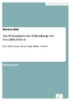 Zur Wirksamkeit der Behandlung von Sexualstraftätern